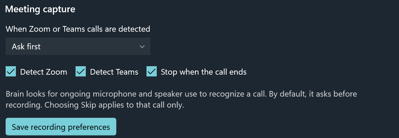 Brain for Windows recording settings, including the policy for detected Zoom and Teams calls.